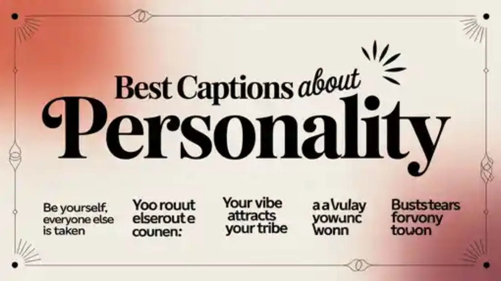 Top 200+ Best Captions About Personality